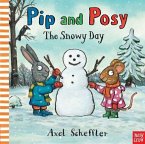 Pip and Posy: The Snowy Day