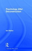 Psychology After Deconstruction