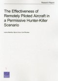 The Effectiveness of Remotely Piloted Aircraft in a Permissive Hunter-Killer Scenario
