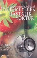 Iyilesmeyecek Hastalik Yoktur - Tombak, Mikhail