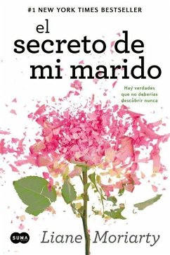 El secreto de mi marido : hay verdades que no deberías descubrir nunca - Moriarty, Liane