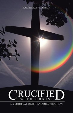 Crucified with Christ - Frederick, Rachel K.