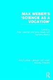 Max Weber's 'Science as a Vocation'