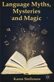 Language Myths, Mysteries and Magic