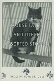 Mouse Tales and Other Assorted Stories