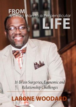 From A Dead Man to a Perpendicular Life - Woodard, Larone