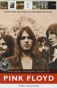 The Dead Straight Guide to Pink Floyd - Manning, Toby
