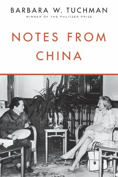 Notes from China - Tuchman, Barbara W.