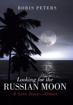 Looking for the Russian Moon - Boris Peters