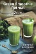 Green Smoothie Retreat - Bild 1