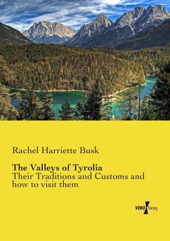 The Valleys of Tyrolia - Busk, Rachel Harriette