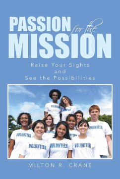 Passion for the Mission - Crane, Milton R.