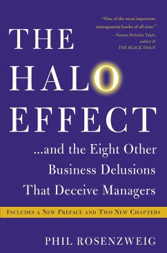 The Halo Effect... and the Eight Other Business Delusions That Deceive Managers - Rosenzweig, Phil