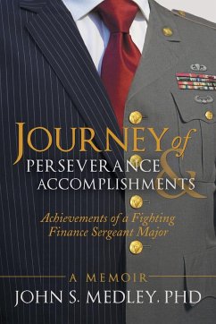 Journey of Perseverance and Accomplishments - Medley, John S.