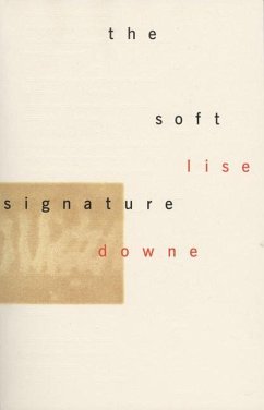 The Soft Signature - Downe, Lise; Downe, Lisa