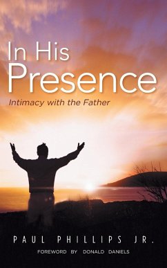 In His Presence - Phillips Jr, Paul