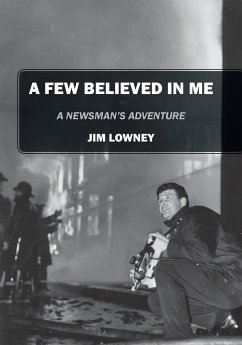 A Few Believed in Me - Lowney, Jim