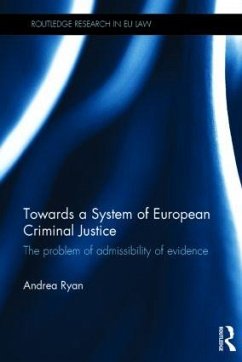 Towards a System of European Criminal Justice - Ryan, Andrea