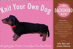 Knit Your Own Dog: Dachshund Kit - Muir, Sally; Osborne, Joanna