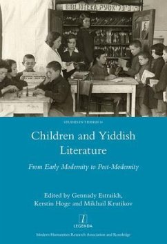Children and Yiddish Literature - Estraikh, Gennady; Hoge, Kerstin; Mikhail, Krutikov