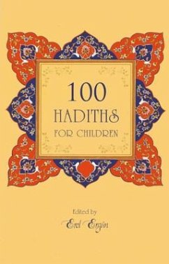 100 Hadiths for Children - Ergun, Erol
