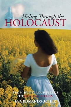 Hiding Through the Holocaust - Edmands-Acher, Eva