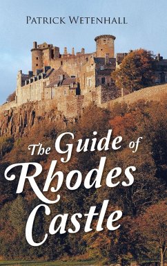 The Guide of Rhodes Castle - Wetenhall, Patrick