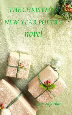 THE CHRISTMAS NEW YEAR POETRY - Jordan, Janessa