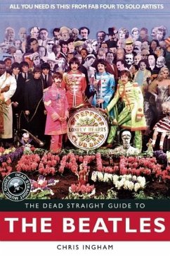 The Dead Straight Guide to the Beatles - Ingham, Chris