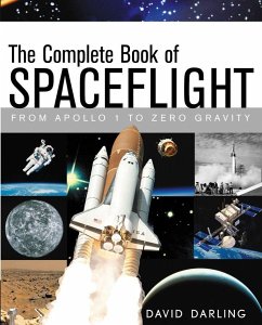 The Complete Book of Spaceflight - Darling, David