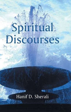 Spiritual Discourses - Sherali, Hanif D.