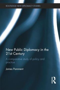 New Public Diplomacy in the 21st Century - Pamment, James