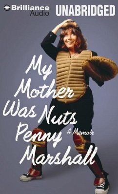 My Mother Was Nuts: A Memoir - Marshall, Penny