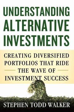 Understanding Alternative Investments - Walker, S.