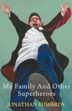 My Family and Other Superheroes - Edwards, Jonathan