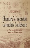 Chandra's Colorado Cannabis Cookbook