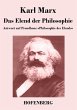 Das Elend der Philosophie: Antwort auf Proudhons Philosophie des Elends Karl Marx Author