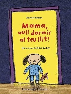 Mama, vull dormir al teu llit! - Ziefert, Harriet