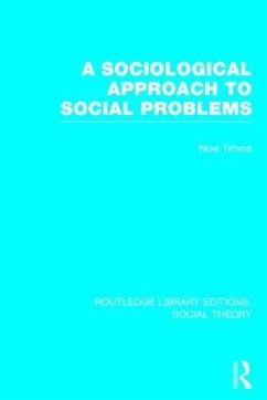 A Sociological Approach to Social Problems - Timms, Noel