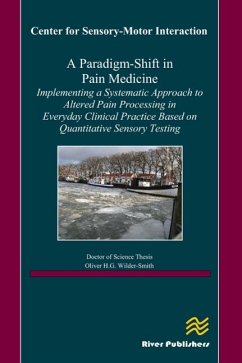 A Paradigm-Shift in Pain Medicine - Wilder-Smith, Oliver H. G