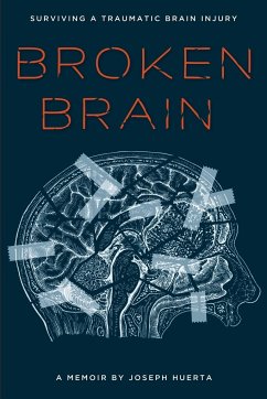 Broken Brain - Huerta, Joseph