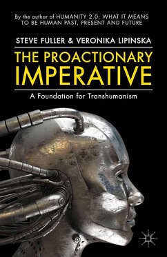 The Proactionary Imperative - Fuller, Steve;Lipinska, Veronika;Loparo, Kenneth A.