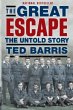 The Great Escape: The Untold Story Ted Barris Author