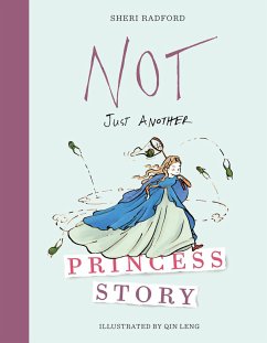 Not Just Another Princess Story - Radford, Sheri
