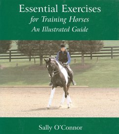 Essential Exercises: For Training Horses - O'Connor, Sally