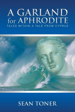 A Garland for Aphrodite - Toner, Sean