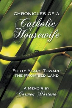 Chronicles of a Catholic Housewife - Hartono, Carmen