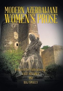 Modern Azerbaijani Women's Prose - Sultanly, Vagif; Ismaely, Iraj