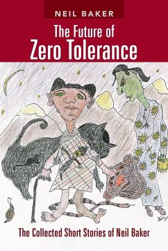 The Future of Zero Tolerance - Baker, Neil