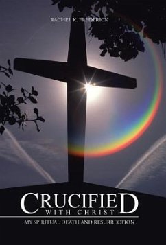 Crucified with Christ - Frederick, Rachel K.
